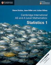 Enlarge image Cover: Cambridge International AS and A Level Mathematics: Revised Edition Statistics 1 Coursebook - Cambridge University Press