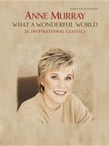 Cover: Anne Murray -- What a Wonderful World - Warner Bros. Publications Inc.,U.S.