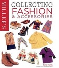 Cover: Miller's Collecting Fashion and Accessories - Bounty Books