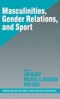 Cover: Masculinities, Gender Relations, and Sport - SAGE Publications Inc