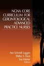 Cover: NGNA Core Curriculum for Gerontological Advanced Practice Nurses - SAGE Publications Inc