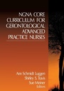 Cover: NGNA Core Curriculum for Gerontological Advanced Practice Nurses - SAGE Publications Inc