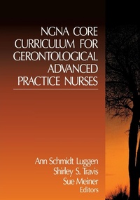Enlarge image Cover: NGNA Core Curriculum for Gerontological Advanced Practice Nurses - SAGE Publications Inc