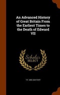 Cover: An Advanced History of Great Britain From the Earliest Times to the Death of Edward VII - Arkose Press
