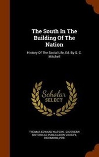 Enlarge image Cover: The South in the Building of the Nation - Arkose Press
