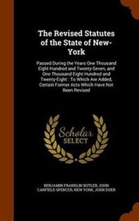 Enlarge image Cover: The Revised Statutes of the State of New-York - Arkose Press