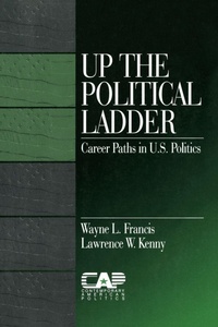 Enlarge image Cover: Up the Political Ladder - SAGE Publications Inc