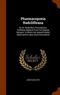 Cover: Pharmacopoeia Radcliffeana - Arkose Press