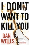 Cover: I Don't Want to Kill You - Tor Books