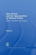Cover: Ezra Pound and the Appropriation of Chinese Poetry - Routledge