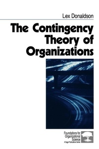 Enlarge image Cover: The Contingency Theory of Organizations - SAGE Publications Inc
