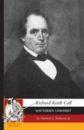 Cover: Richard Keith Call: Southern Unionist - Applewood Books