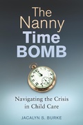 Cover: The Nanny Time Bomb - Praeger Publishers Inc