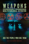 Cover: Weapons of Mass Psychological Destruction and the People Who Use Them - Praeger Publishers Inc