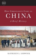 Cover: How Christianity Came to China - Fortress Press,U.S.