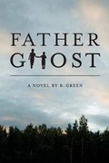 Cover: Father Ghost - Dog Ear Publishing