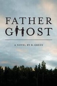 Enlarge image Cover: Father Ghost - Dog Ear Publishing