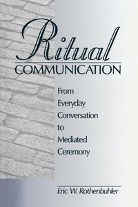 Abbildung von: Ritual Communication - SAGE Publications Inc