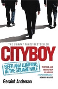 Cover: Cityboy: Beer and Loathing in the Square Mile - John Murray Publishers Ltd