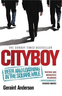 Abbildung von: Cityboy: Beer and Loathing in the Square Mile - John Murray Publishers Ltd