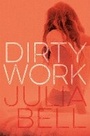 Cover: Dirty Work - Macmillan Children's Books