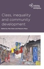 Cover: Class, Inequality and Community Development - Policy Press