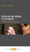 Cover: Coercion and Women Co-offenders - Policy Press
