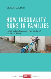 Enlarge image Cover: How Inequality Runs in Families - Policy Press