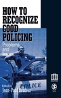 Cover: How To Recognize Good Policing - SAGE Publications Inc