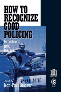 Enlarge image Cover: How To Recognize Good Policing - SAGE Publications Inc