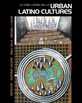 Cover: Urban Latino Cultures - SAGE Publications Inc