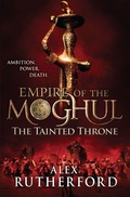 Cover: Empire of the Moghul: The Tainted Throne - Headline Review
