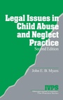 Cover: Legal Issues in Child Abuse and Neglect Practice - SAGE Publications Inc