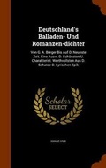 Cover: Deutschland's Balladen- Und Romanzen-Dichter - Arkose Press
