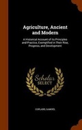 Cover: Agriculture, Ancient and Modern - Arkose Press