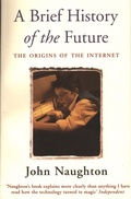 Cover: A Brief History of the Future - Weidenfeld & Nicolson
