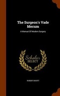 Cover: The Surgeon's Vade Mecum - Arkose Press