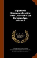 Cover: Diplomatic Documents Relating to the Outbreak of the European War, Volume 2 - Arkose Press