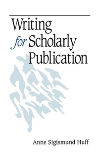 Enlarge image Cover: Writing for Scholarly Publication - SAGE Publications Inc