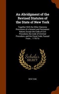 Cover: An Abridgment of the Revised Statutes of the State of New York - Arkose Press