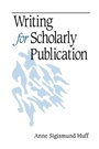 Cover: Writing for Scholarly Publication - SAGE Publications Inc