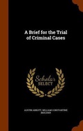 Cover: A Brief for the Trial of Criminal Cases - Arkose Press
