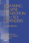 Cover: Remaking Relapse Prevention with Sex Offenders - SAGE Publications Inc