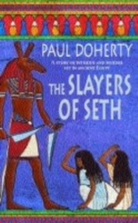 Abbildung von: The Slayers of Seth (Amerotke Mysteries, Book 4) - Headline Book Publishing