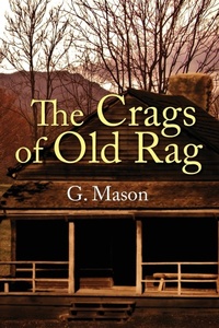 Enlarge image Cover: The Crags of Old Rag - Outskirts Press
