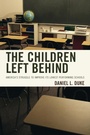 Cover: The Children Left Behind - Rowman & Littlefield Publishers