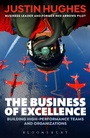 Cover: The Business of Excellence - Bloomsbury Business