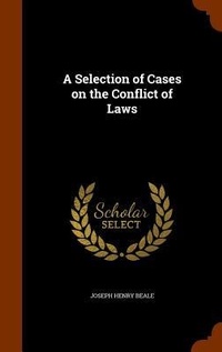 Enlarge image Cover: A Selection of Cases on the Conflict of Laws - Arkose Press