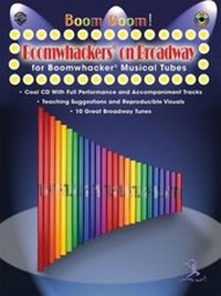 Abbildung von: Boom Boom! Boomwhackers® on Broadway (for Boomwhackers® Musical Tubes) - Warner Bros. Publications Inc.,U.S.