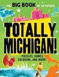 Cover: Totally Michigan! - Sourcebooks Explore